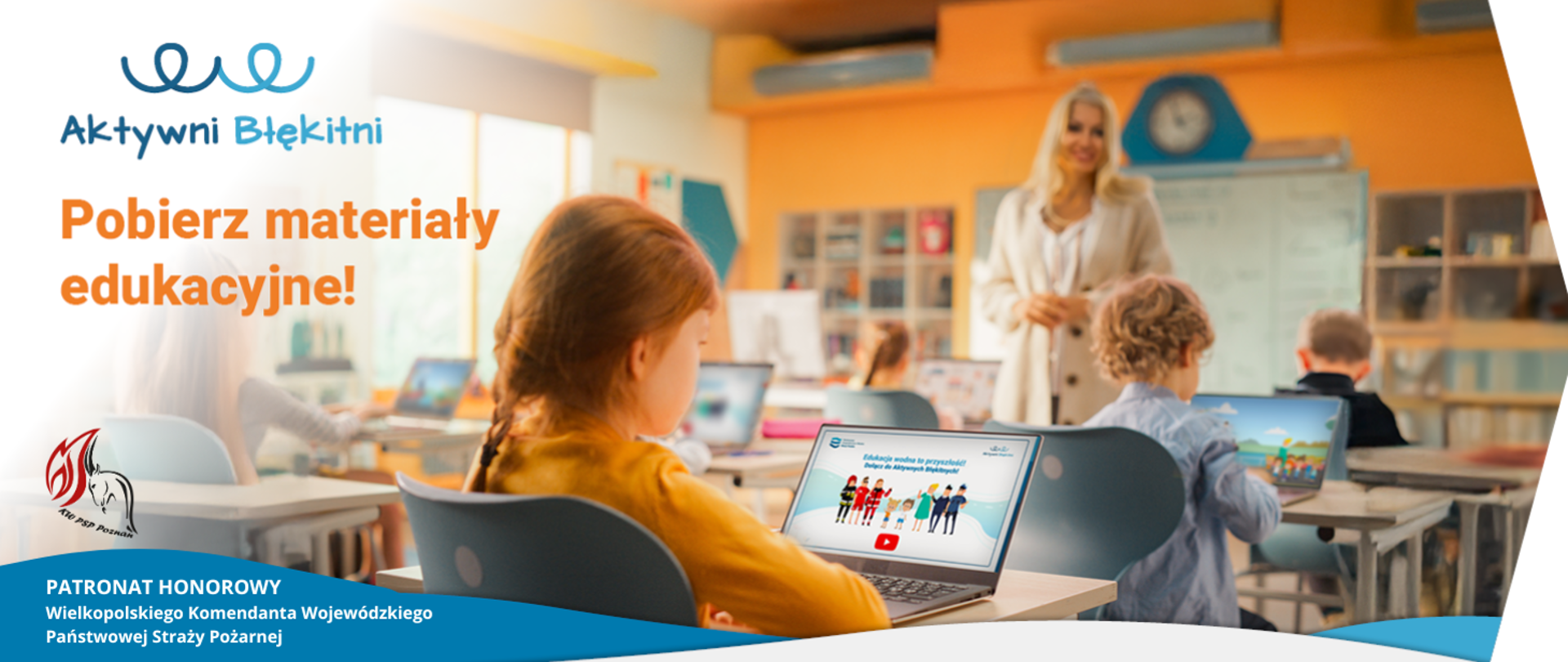 Program "Aktywni Błękitni" z patronatem honorowym Wielkopolskiego Komendanta Wojewódzkiego PSP