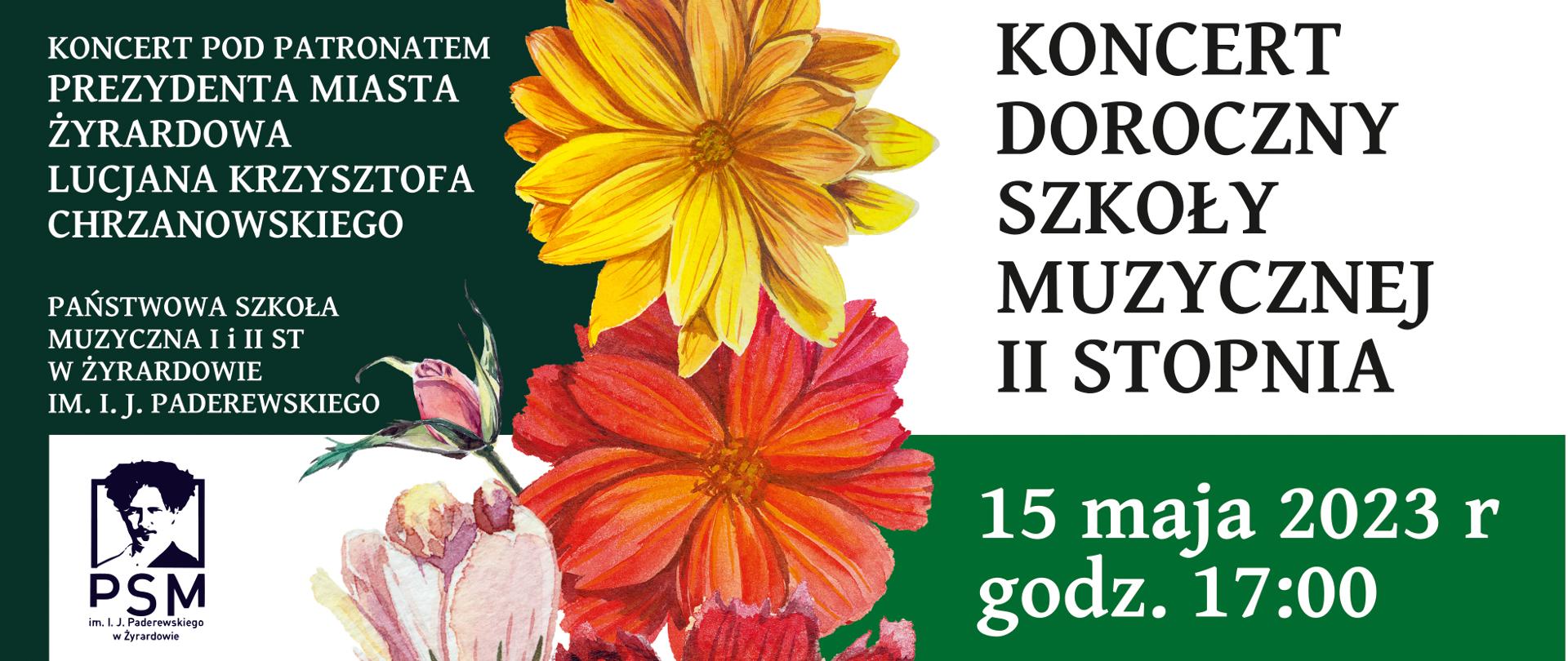 Plakat na tle zielono białym. Na górze po prawej czarny napis "Koncert Doroczny Szkoły II stopnia" Poniżej na niebieskim tle biały napis 15 maja 2023 r. godzina 17:00 Miejsce resursa. Po środku widzimy grafikę kwiatów oraz zdjęcie płatków róży czerwonej Poniżej zdjęcie przedstawiające zabytkowy metronom.