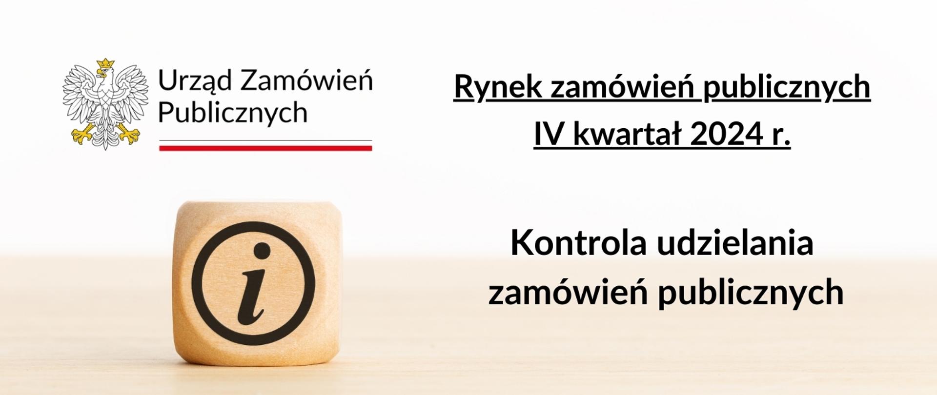 Kontrola udzielania zamówień publicznych - IV kwartał 2024 r