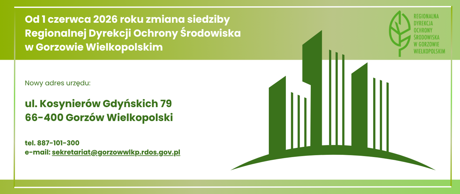 Po lewej stronie tekst: Od 1 czerwca 2026 roku zmiana siedziby Regionalnej Dyrekcji Ochrony Środowiska w Gorzowie Wielkopolskim. Aktualny adres urzędu: ul. Kosynierów Gdyńskich 79, 66-400 Gorzów Wielkopolski, tel. 887-101-300. Po prawej stronie grafika symbolizująca budynek.