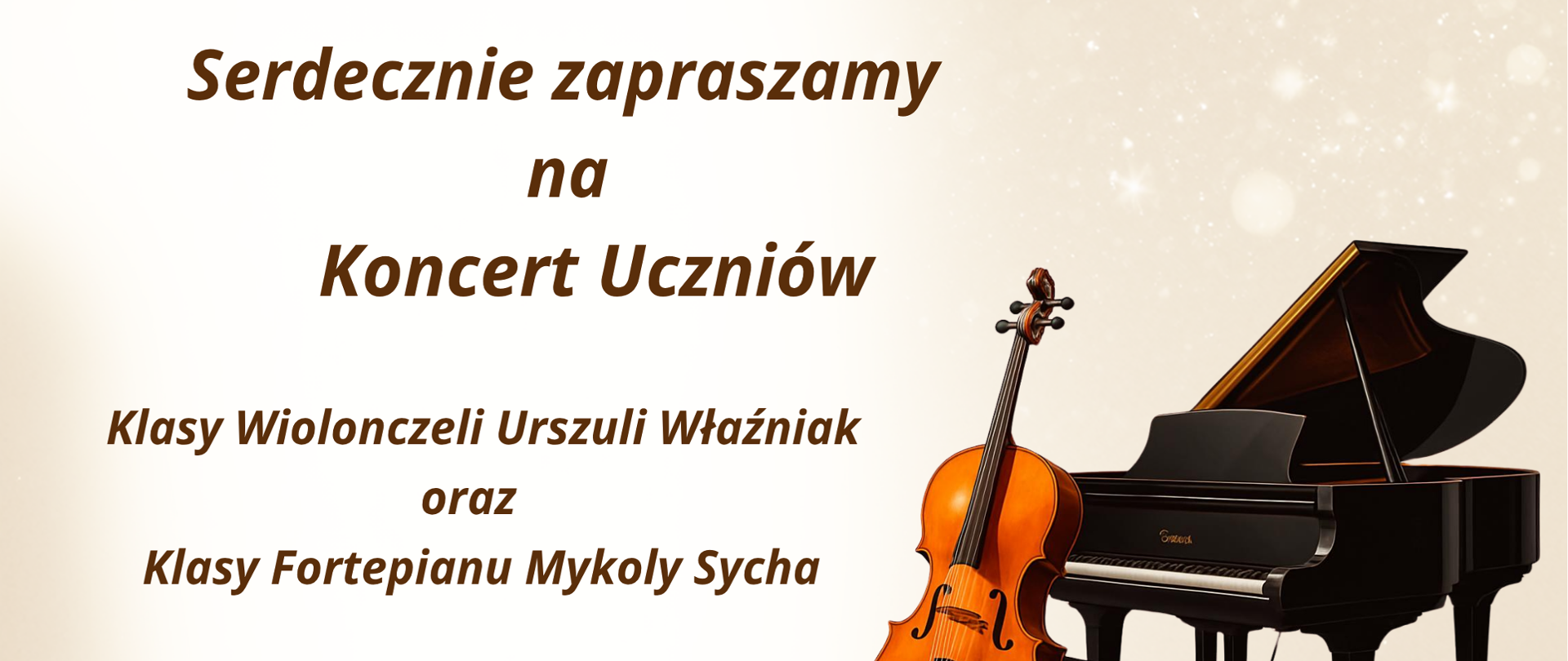 Plakat w kolorach brązu i beżu, z prawej strony grafika przedstawiająca wiolonczelę na tle fortepianu. Po lewej informacje o audycji. Audycja odbędzie się 28 maja 2026 roku o godz. 16:30. 