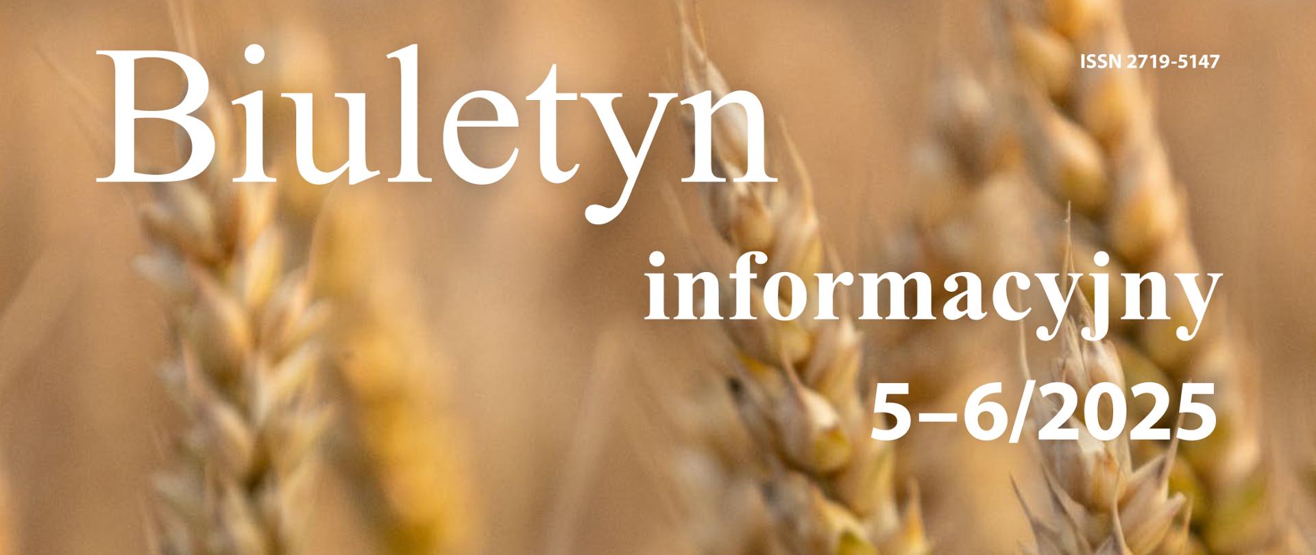 Biuletyn Informacyjny nr 5-6/2025