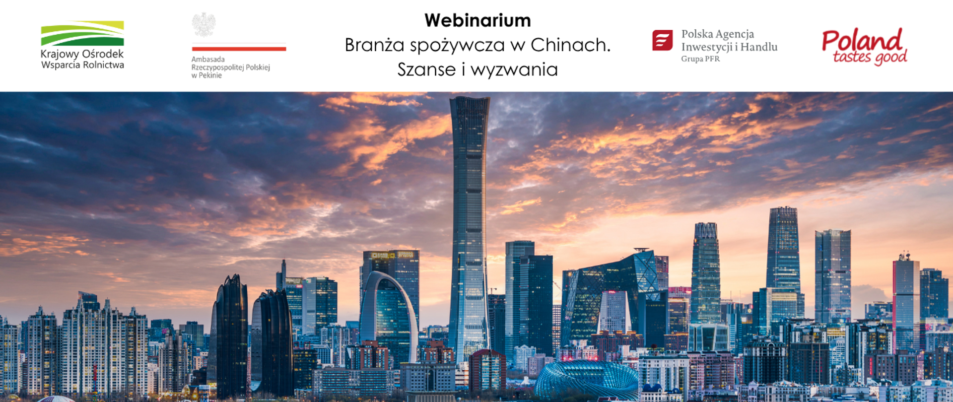 Zaproszenie na webinarium „Branża spożywcza w Chinach - szanse i wyzwania” – grafika przedstawia panoramę centrum biznesowego Pekinu