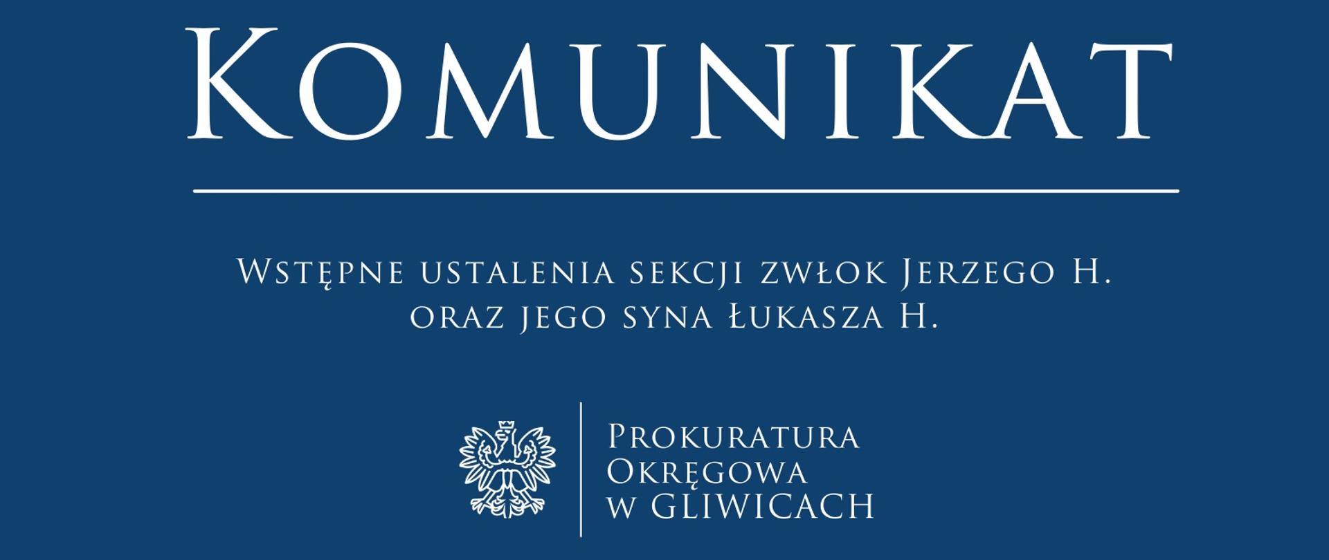 Wstępne ustalenia sekcji zwłok Jerzego H. oraz jego syna Łukasza H.