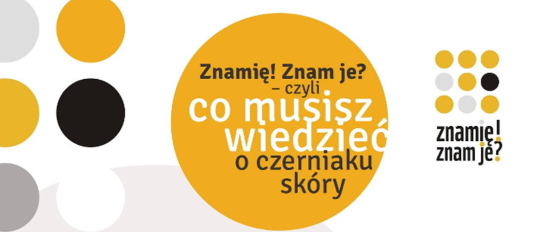 Znamię! Znam je? - program edukacyjny dla uczniów szkół ponadpodstawowych oraz wyższych klas szkół podstawowych