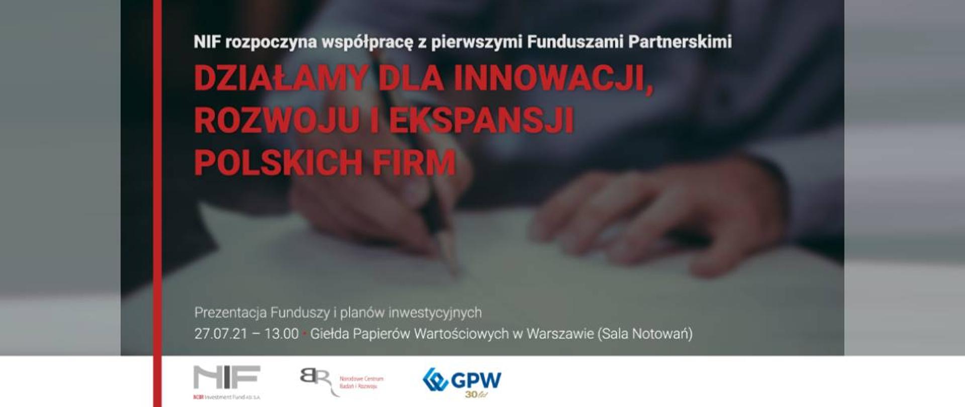 NIF rozpoczyna współpracę z pierwszymi Funduszami Partnerskimi. Działamy dla innowacji, rozwoju i ekspansji polskich firm