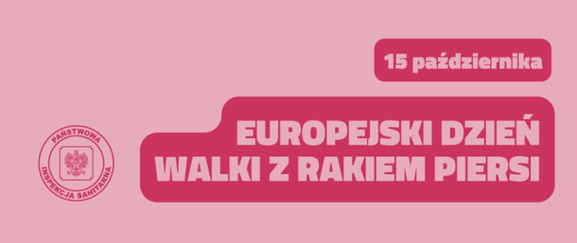 na różowym tle logo Państwowej Inspekcji Sanitarnej oraz tekst Europejski Dzień Walki z Rakiem Piersi