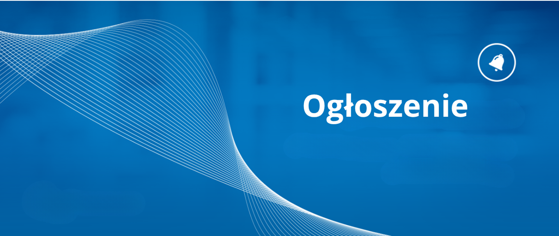 Grafika na niebieskim tle z napisem "Ogłoszenie"
