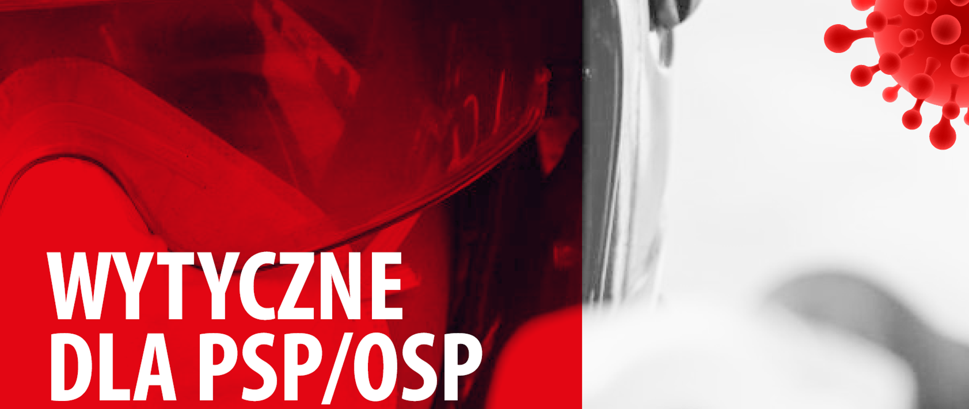 Zdjęcie przedstawia napis wytyczne dla PSP/OSP. W tle głowa strażaka w hełmie i masce oraz logo PSP.