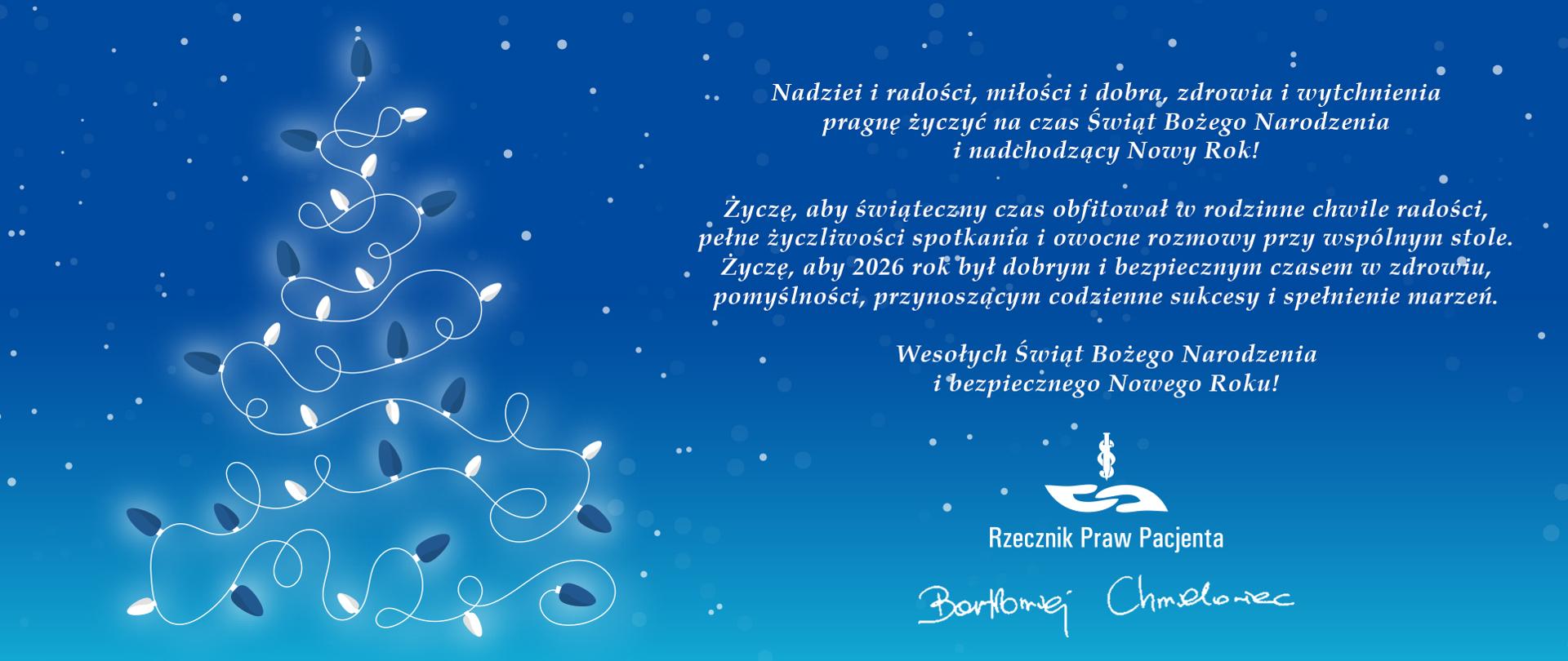 Grafika przedstawia choinkę utworzoną z lampek choinkowych, po prawej stronie życzenia od Rzecznika Praw Pacjenta, pod spodem logo Rzecznika i podpis Bartłomiej Chmielowiec