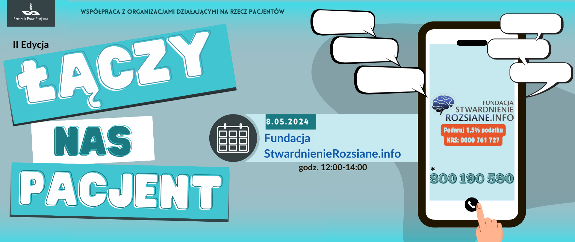 Baner łaczy nas pacjent. Fundacja StwardnienieRozsiane.info. 8 maja 2024r. godz. 12:00-14:00