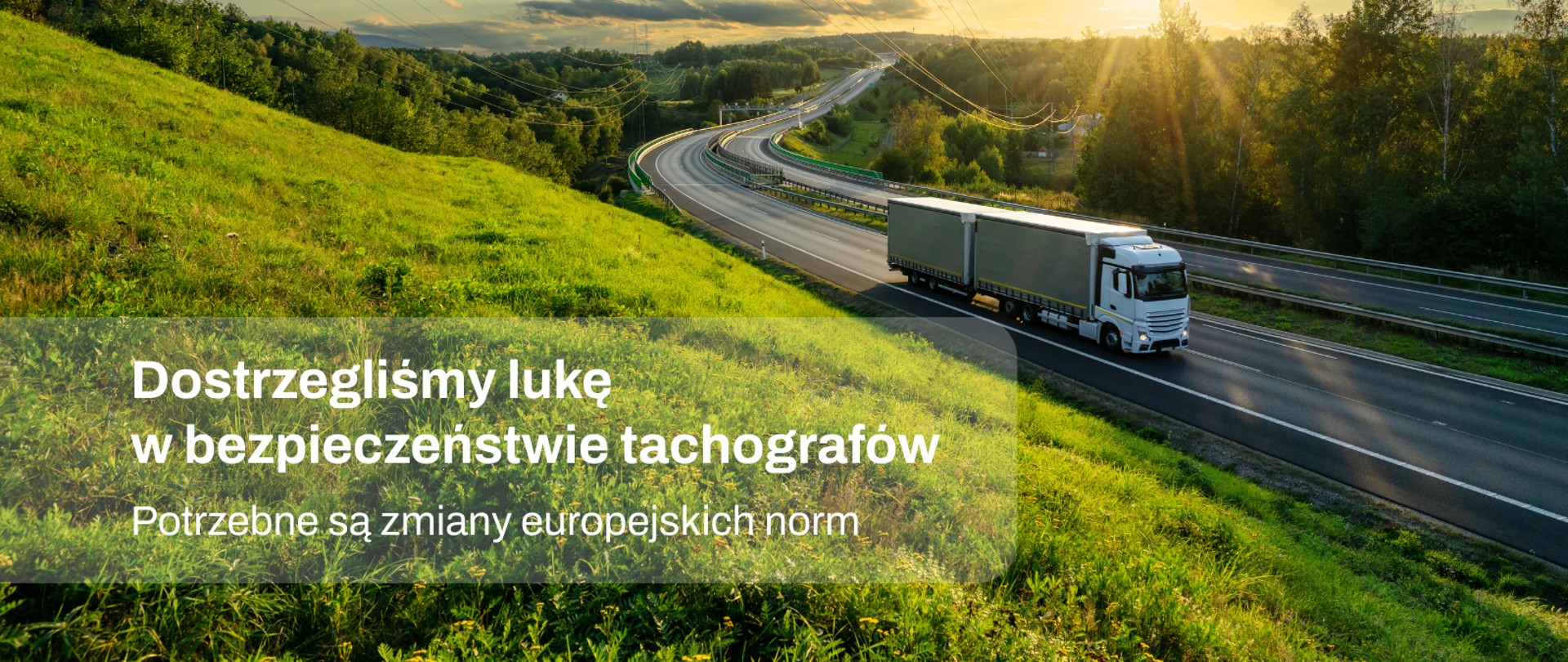 Dostrzegliśmy lukę w bezpieczeństwie tachografów. Potrzebne są zmiany europejskich norm