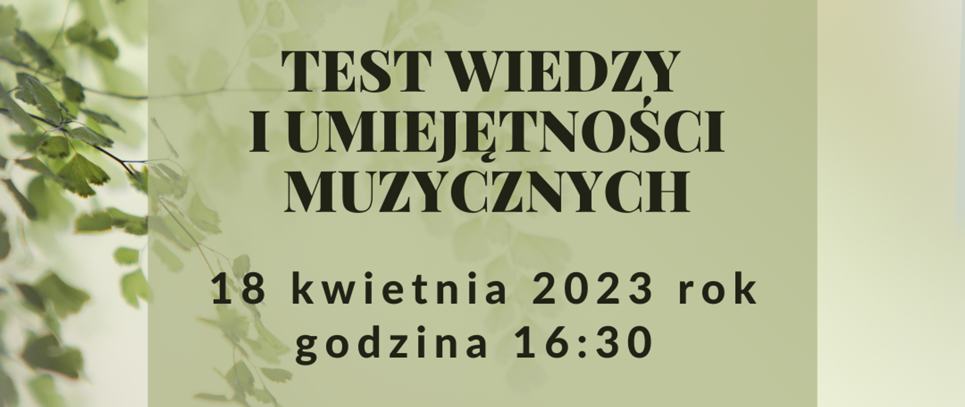Na beżowym tle zielone liście oraz zielona ramka z napisem informującym o testach z kształcenia słuchu i audycji muzycznych