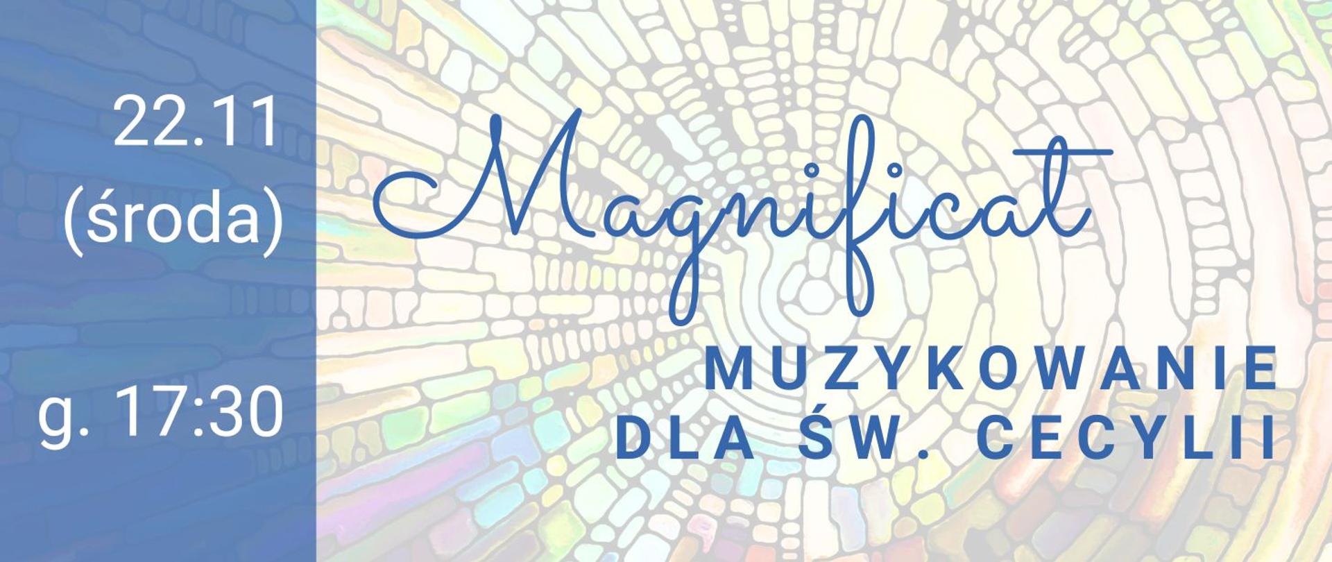 Kolorowa grafika w tonacji żółto-niebieskiej. Tekst: 22.11 (środa), g. 17:30. Magnificat. Muzykowanie dla św. Cecylii.