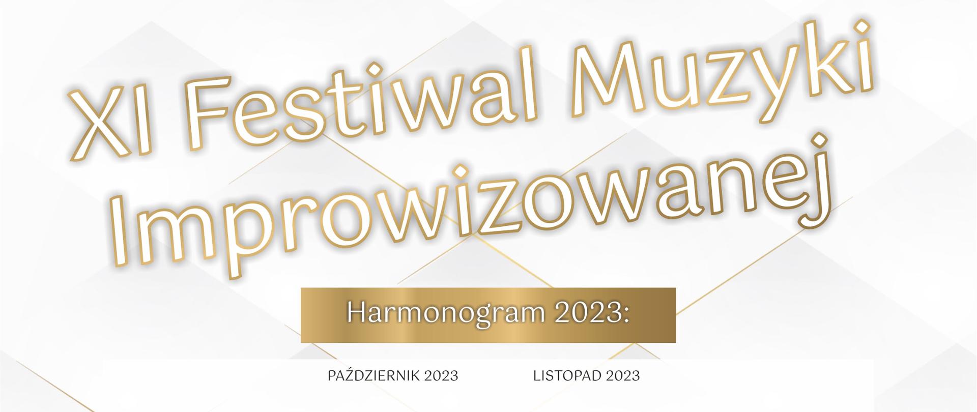 Plakat na jasnym tle, od góry logo PSM Krzeszowice i napis Państwowa Szkoła Muzyczna im. Zygmunta Noskowskiego w Krzeszowicach, Stowarzyszenie "Pokochajmy Muzykę" XI Festiwal Muzyki Improwizowanej harmonogram 2023:
Na dole na złotym pasku: Miejsce warsztatów PSM Krzeszowice, ul. Ogrodowa 7 wstęp wolny i logotypy organizatorów i sponsorów