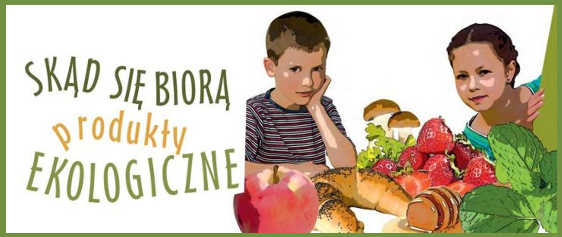 Skąd się biorą produkty ekologiczne