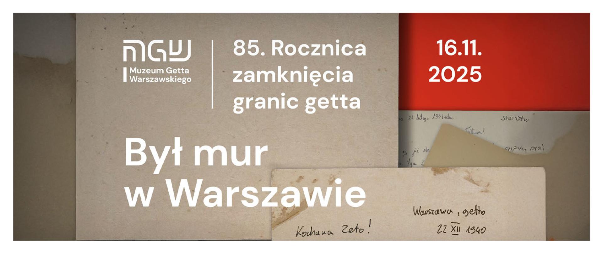 Plakat do obchodów 85. rocznica zamknięcia murów getta warszawskiego