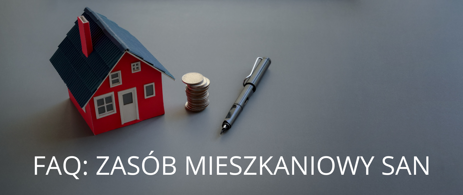 FAQ ZASÓB MIESZKANIOWY SAN