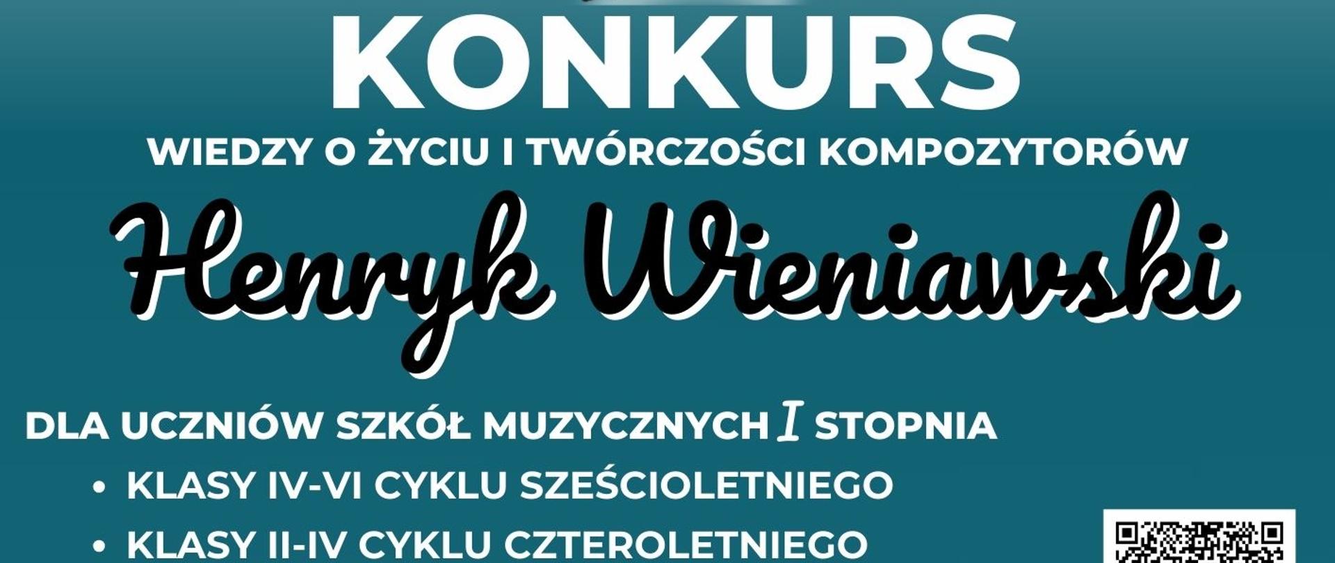 Plakat z napisem Konkurs wiedzy o życiu i twórczości kompozytorów Henryk Wieniawski 14 kwietnia 2025
