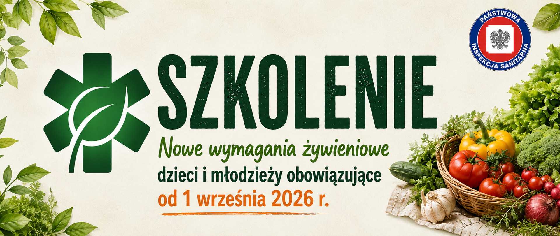 Grafika informacyjna z napisem „SZKOLENIE – Nowe wymagania żywieniowe dzieci i młodzieży obowiązujące od 1 września 2026 r.”. Po lewej stronie znajduje się zielone logo związane ze zdrowiem i żywieniem, w prawym górnym rogu logo Państwowej Inspekcji Sanitarnej, a po prawej kosz ze świeżymi warzywami.