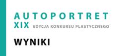 Baner z napisem, Wyniki XIX edycji konkursu Autoportret