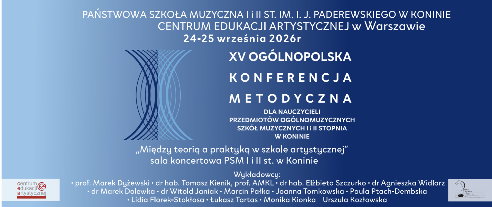Niebieski plakat informacyjny zapowiadający XV Ogólnopolską Konferencję Metodyczną dla nauczycieli szkół muzycznych pod hasłem „Między teorią a praktyką w szkole artystycznej”, która odbędzie się w dniach 24–25 września 2026 roku w Koninie.