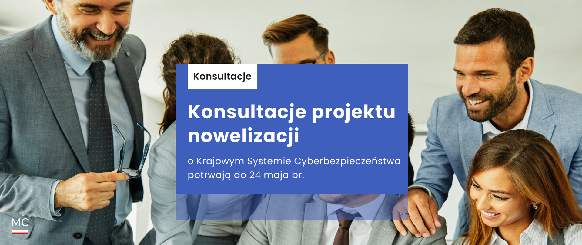Konsultacje projektu nowelizacji ustawy o Krajowym Systemie Cyberbezpieczeństwa potrwają do 24 maja br. 