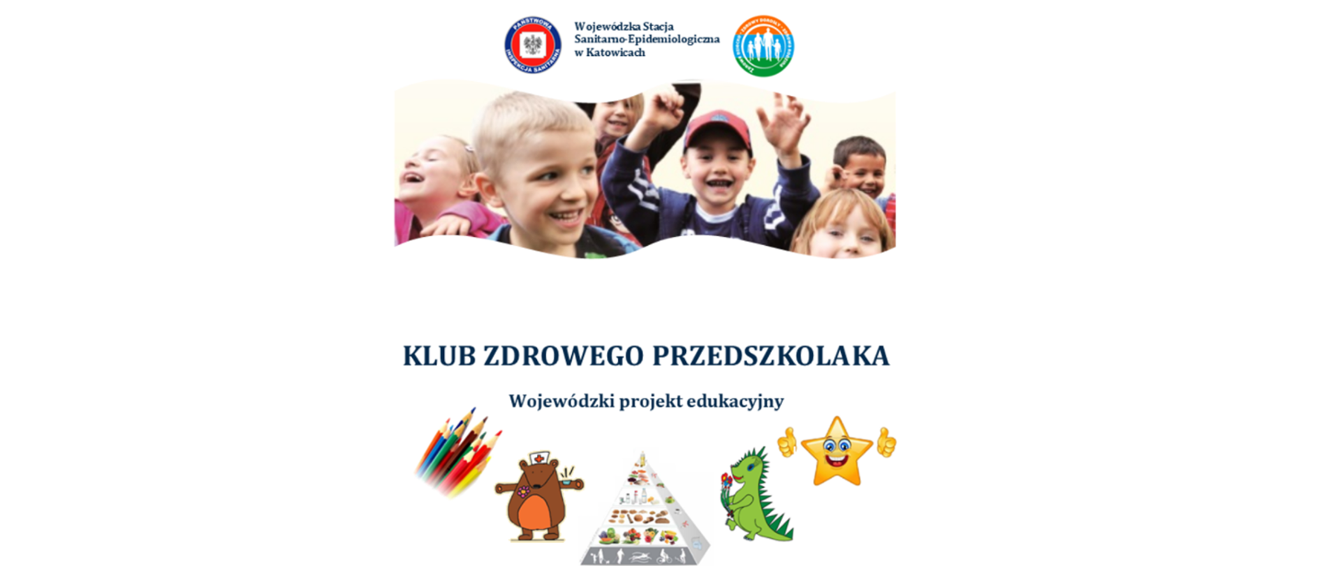 Grupa uśmiechniętych dzieci w wieku przedszkolnym, nazwa Klub Zdrowego Przedszkolaka
oraz pod tekstem grafika kolorowych kredek, niedźwiedzia, piramidy zdrowego żywienia, zielonego dinozaura oraz uśmiechniętej żółtej gwiazdy