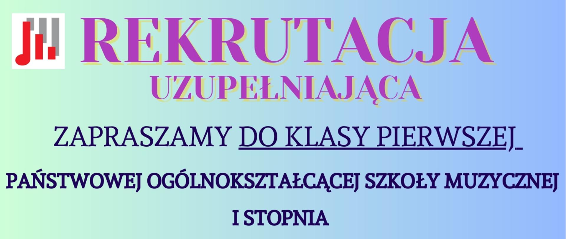 Zielono - niebieskie tło, po lewej logo szkoły, tekst dotyczący rekrutacji uzupełniającej do POSM I st.