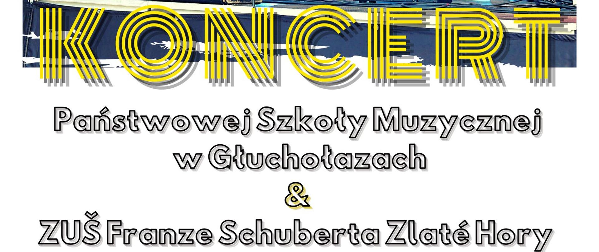 Plakat białe tło centralnie zdjęcie na scenie wśród świateł i głośników oraz mikrofonów zespołu smyczkowego. 5 osób gra na skrzypcach w tym cztery uczennice jedna akompaniuje na klawinowie. W lewym górnym rogu logo Głuchołaz napis Głuchołazy kontur polski wokół na bazie okręgu Panorama budynków zarys kolor czarny i żółty z prawej strony głowa kozła rogi żółte żółty napis letnie niedzielne koncerty w muszli Leśnej pod zdjęciem duża czcionka składająca się z żółtych kresek napis koncert czcionka stanowiąca czarne kontury treść: Państwowej Szkoły Muzycznej w Głuchołazach and ZUS Franza Schuberta z latachory 25 czerwca 2023 17:00 muszę Leśna zaprasza Burmistrz Głuchołaz