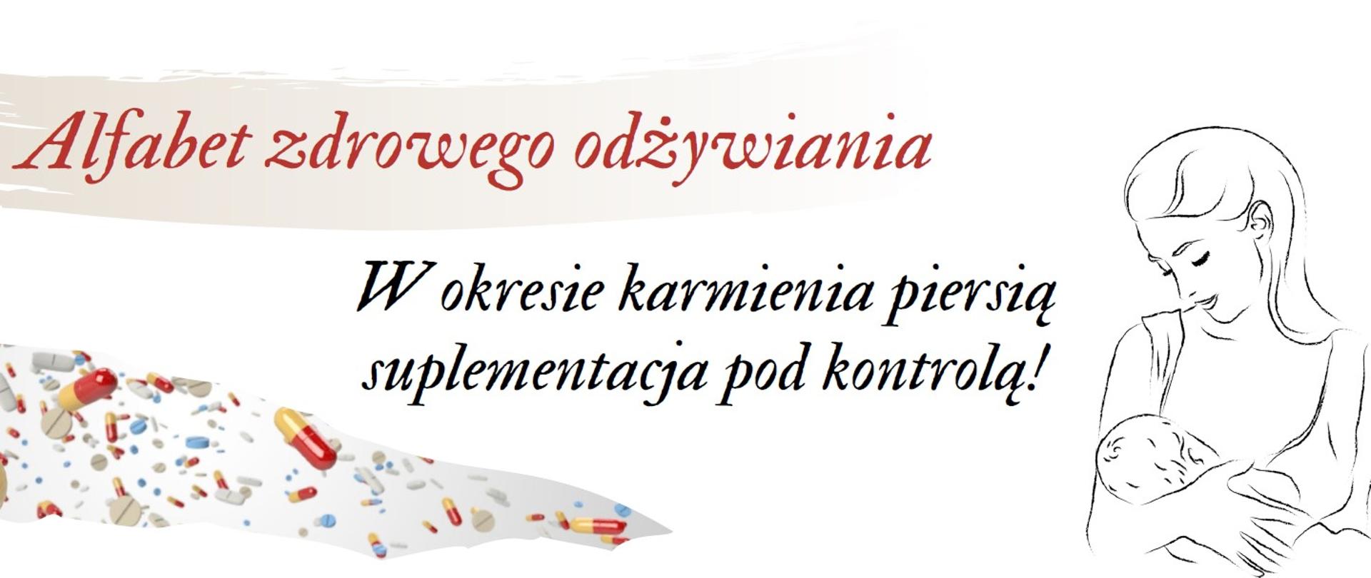 Karmienie piersią - suplementacja pod kontrolą