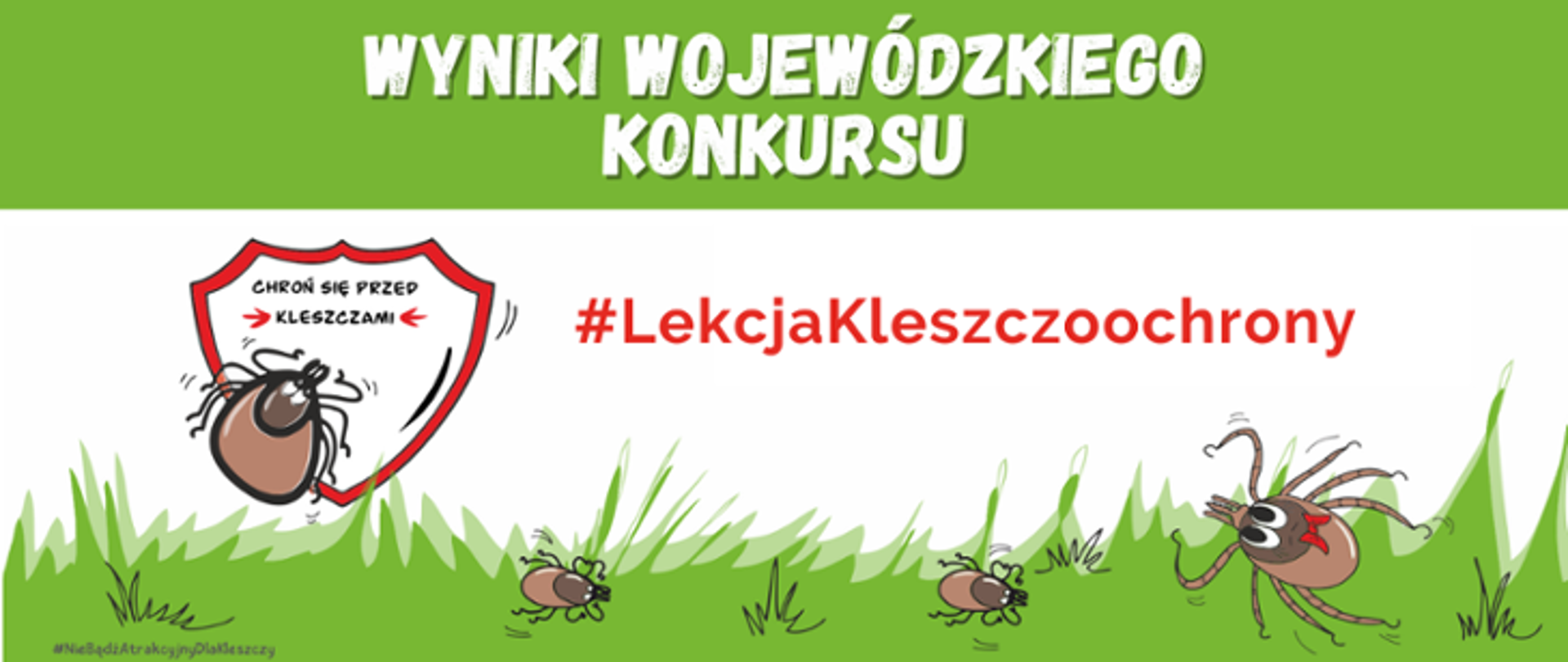 Baner: Wyniki wojewódzkiego konkursu #LekcjaKleszczoochrony