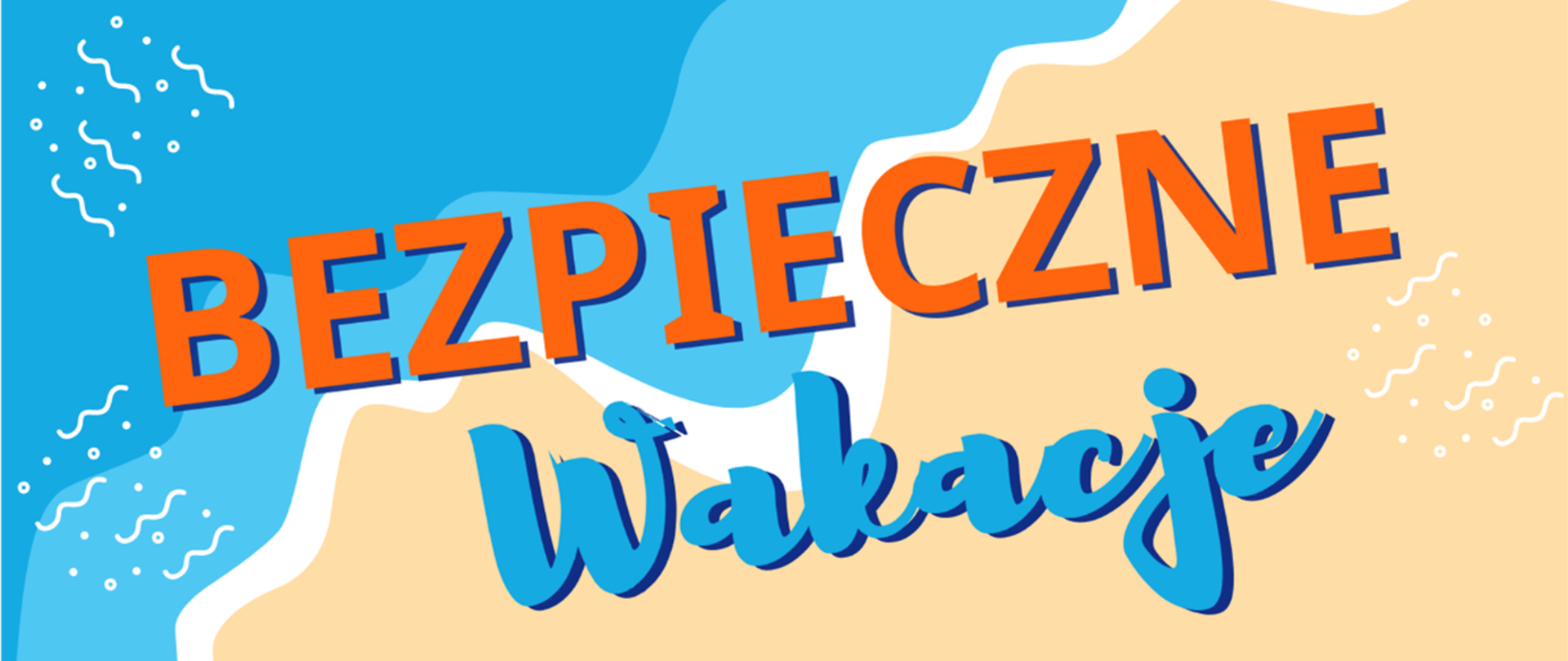 BEZPIECZNE WAKACJE 2024