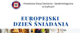 
24 kwietnia każdego roku obchodzimy Europejski Dzień Śniadania
