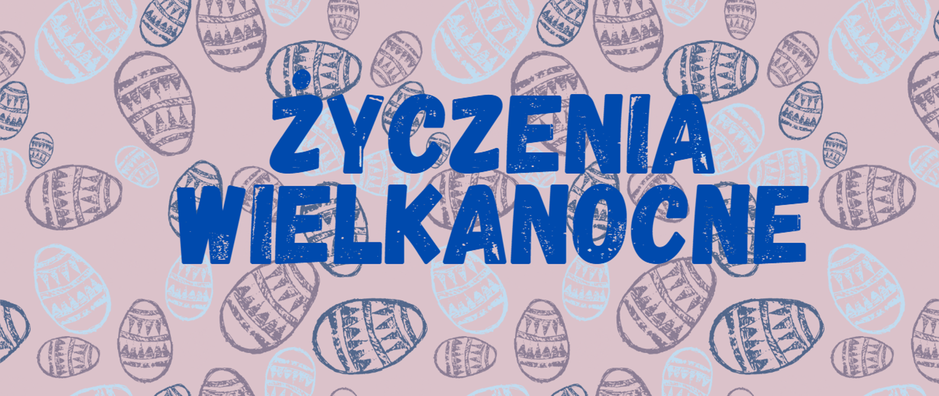 Baner życzenia wielkanocne . Napis granatowy na grafice z motywem pisanek. 