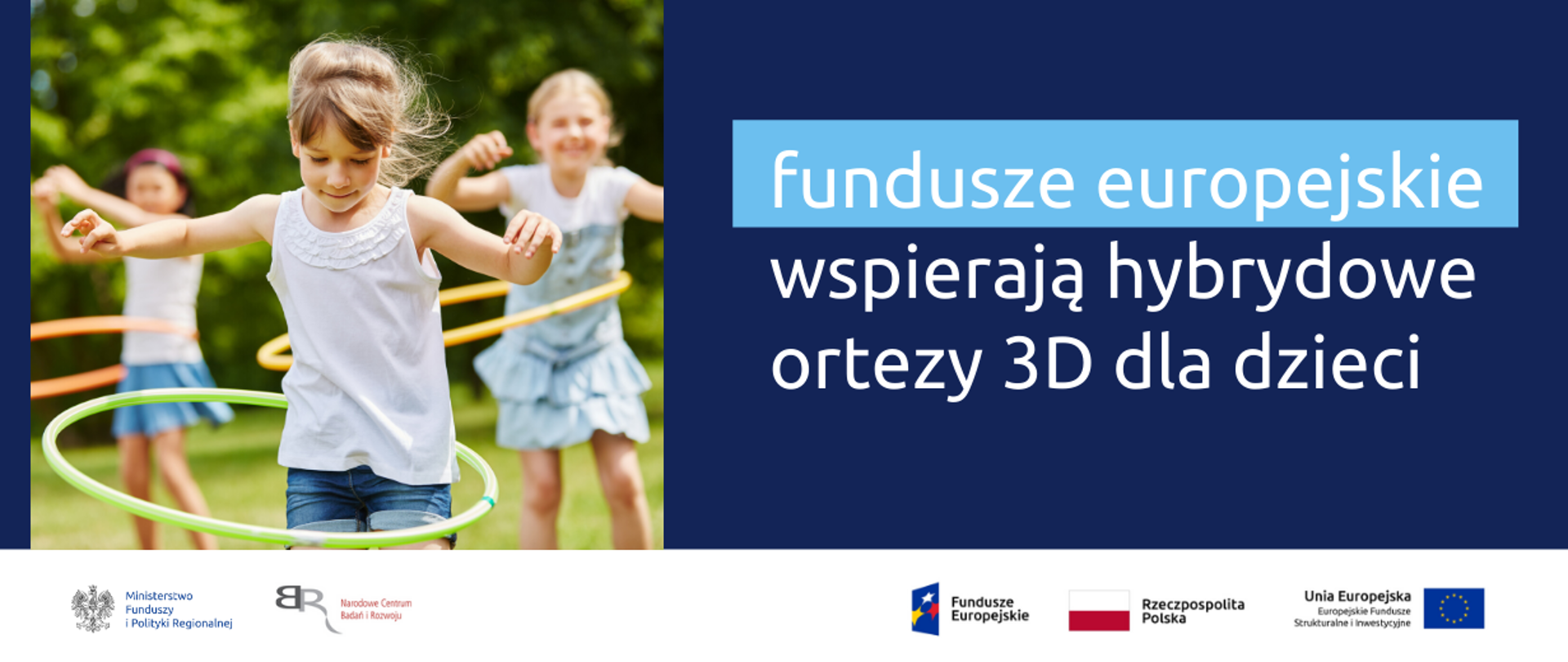 infografika przedstawia hasło projektu i zdjęcie bawiących się dzieci
