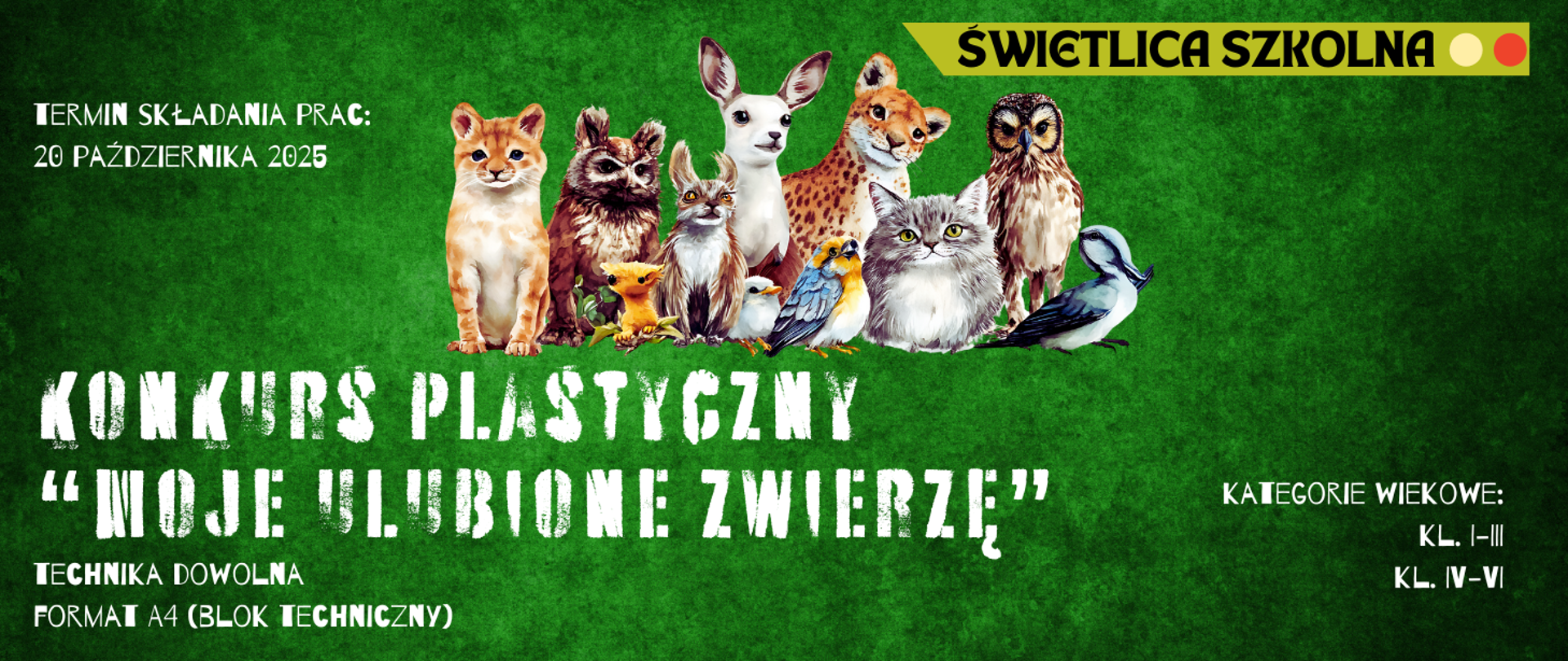 Na zielonym tle zwierzęta oraz informacja: Konkurs plastyczny "Moje ulubione zwierzę" 