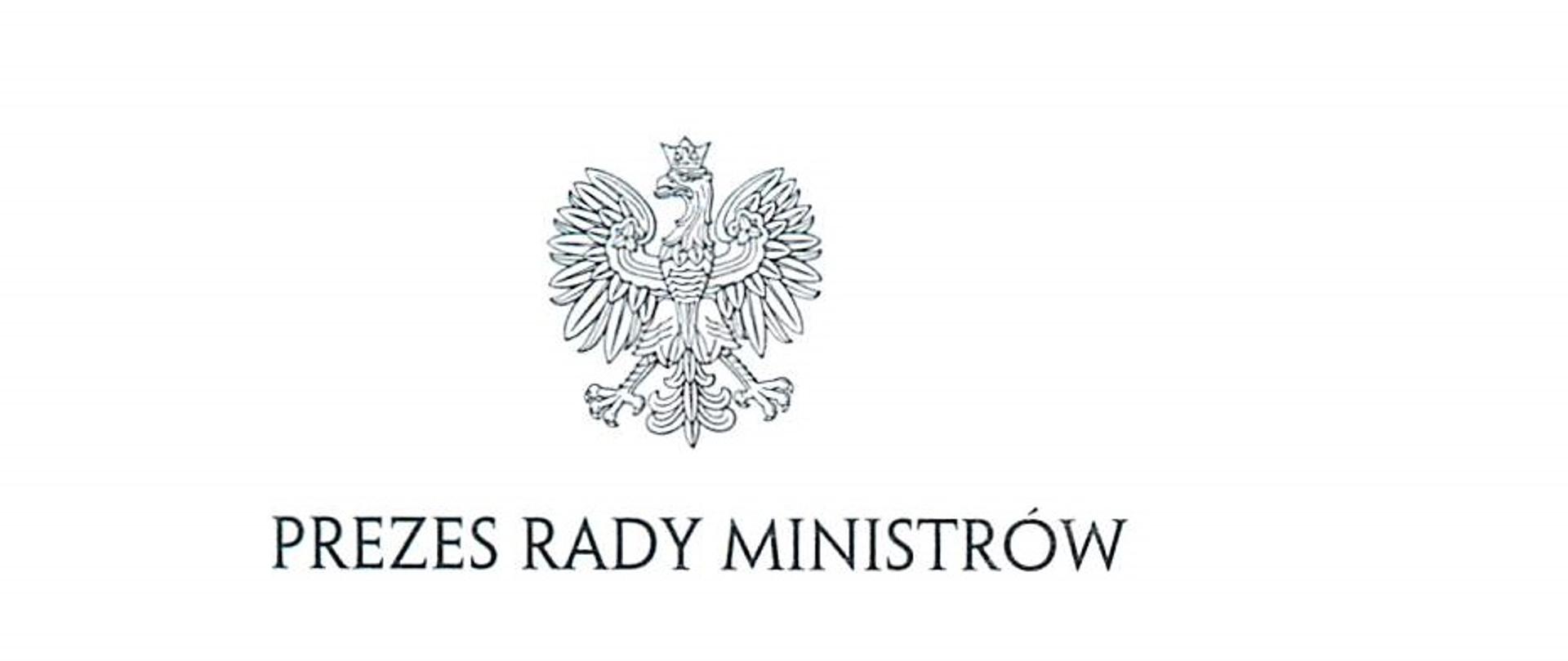 Godło czarnobiałe i napis Prezes Rady Ministrów