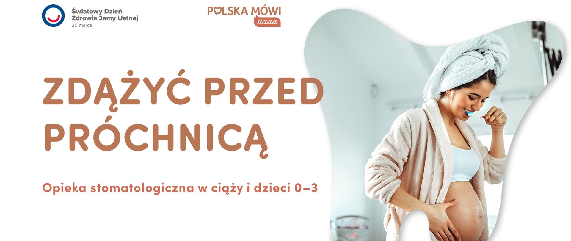 Zdążyć przed próchnicą