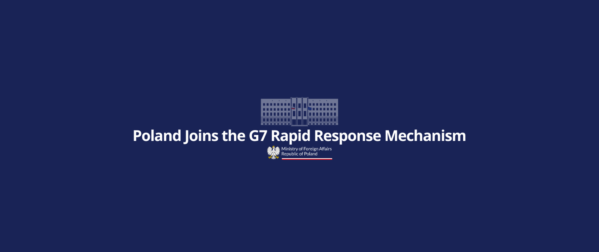 Poland Joins the G7 Rapid Response Mechanism