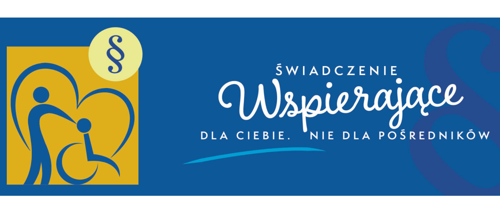 Świadczenie wspierające dla Ciebie. Nie dla pośredników.