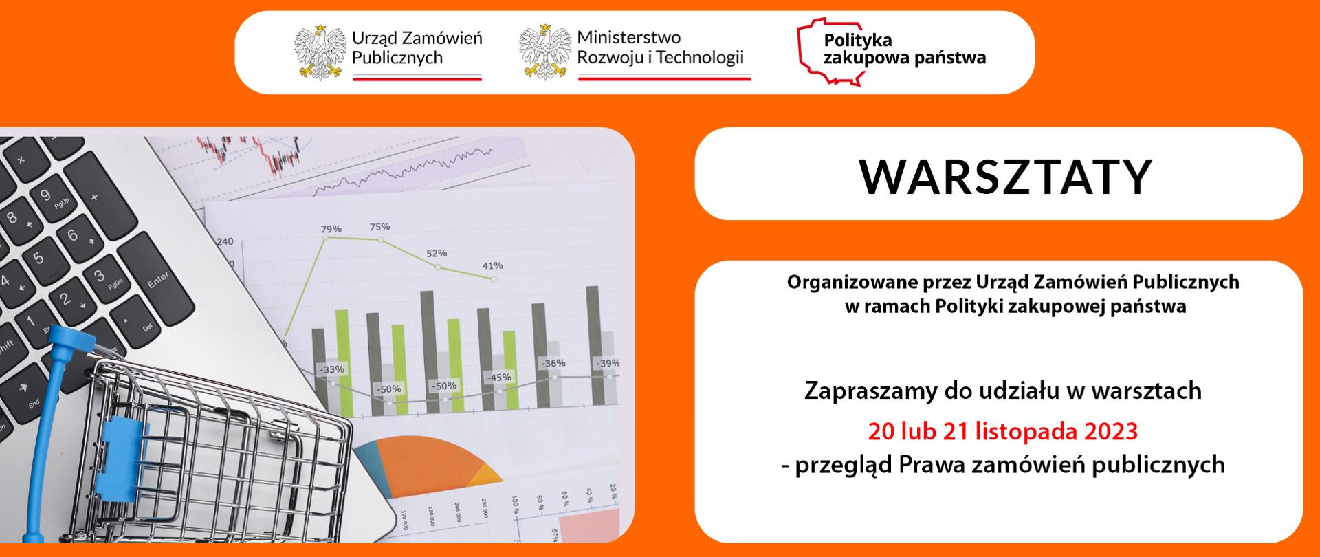 Warsztaty organizowane przez Urząd Zamówień Publicznych w ramach Polityki zakupowej państwa - 20 i 21 listopada 2023 r.