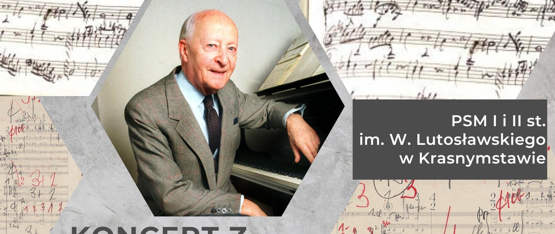 Plakat zapowiadający koncert z okazji Patrona Szkoły na szarym tle przy fortepianie siedzi Witold Lutosławski, w tle plakatu znajdują się nuty, na ciemno szarym tle w dolnym prawym rogu widnieje napis 13 marca 2024 godz. 16.00