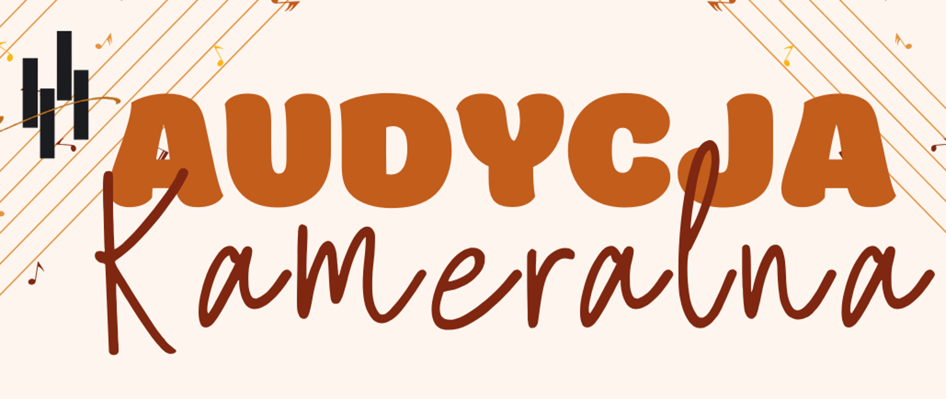 Plakat utrzymany jest w eleganckiej, jesiennej kolorystyce (beże, pomarańcze, brązy) z nowoczesnymi ilustracjami instrumentów.
Nagłówek: Duży, dwukolorowy napis „AUDYCJA Kameralna”. Wykonawcy: Na środku wymienieni są artyści: Duet Wiolonczelowy: Julia Chyc-Myrmuła i Piotr Augustyniak. MAŁGO.- AD. DUO: Małgorzata Mamoń (skrzypce) i Adrian Stasiak (fortepian). Detale wydarzenia: Środa, 18 marca 2026 r., godzina 18:15, Sala Kameralna. Warstwa wizualna: Dół plakatu zdobią grafiki fortepianu, wiolonczeli oraz skrzypiec, przeplatane dynamicznymi liniami pięciolinii i nutami. Całość wieńczy serdeczne zaproszenie: „Zapraszamy serdecznie!”.