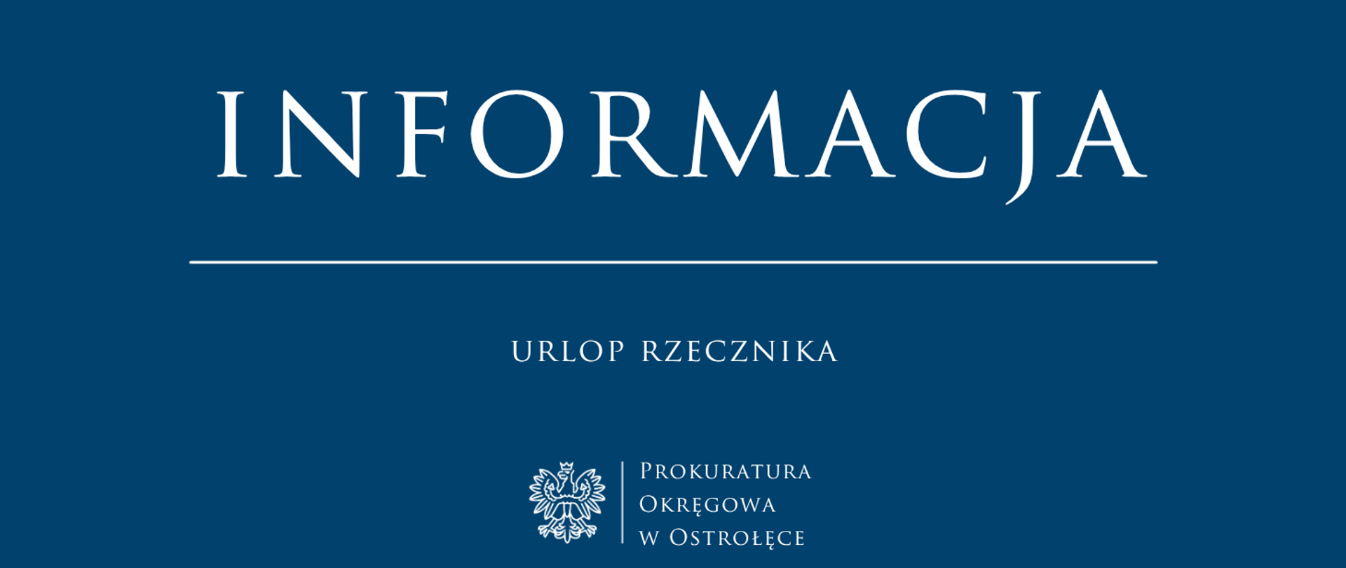 Biały napis Informacja Urlop rzecznika na niebieskim tle.
