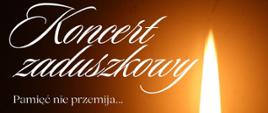 Plakat informacyjny dotyczący Koncertu zaduszkowego odbywającego się w dniu 29.10.2025 o godz. 18.00.