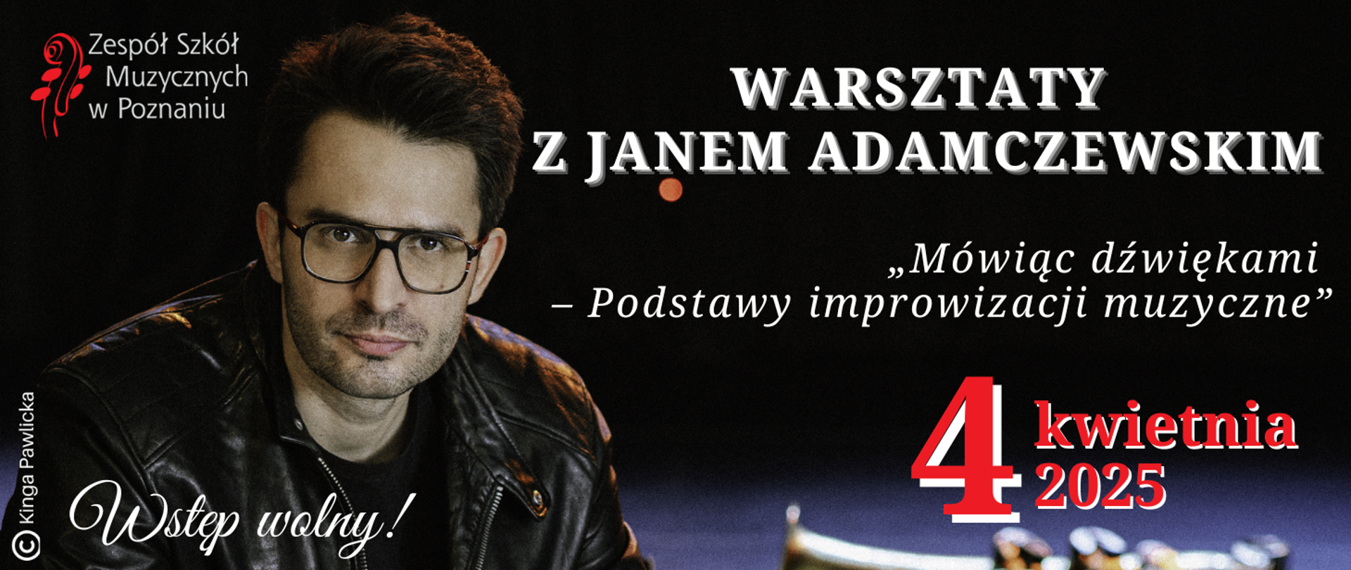 Baner ze zdjęciem Jana Adamczewskiego i logo ZSM. Tekst: Warsztaty z Janem Adamczewskim , 4 kwietnia 2025 roku,Wstęp wolny, Projekt: Kinga Pawlicka
