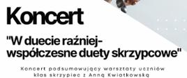 Plakat informacyjny dotyczący Koncertu pod tytułem W duecie raźniej współczesne - Duety Skrzypcowe, odbywającego się w dniu 11 kwietnia 2025 o godz. 18.00 w Sali koncertowej PSM