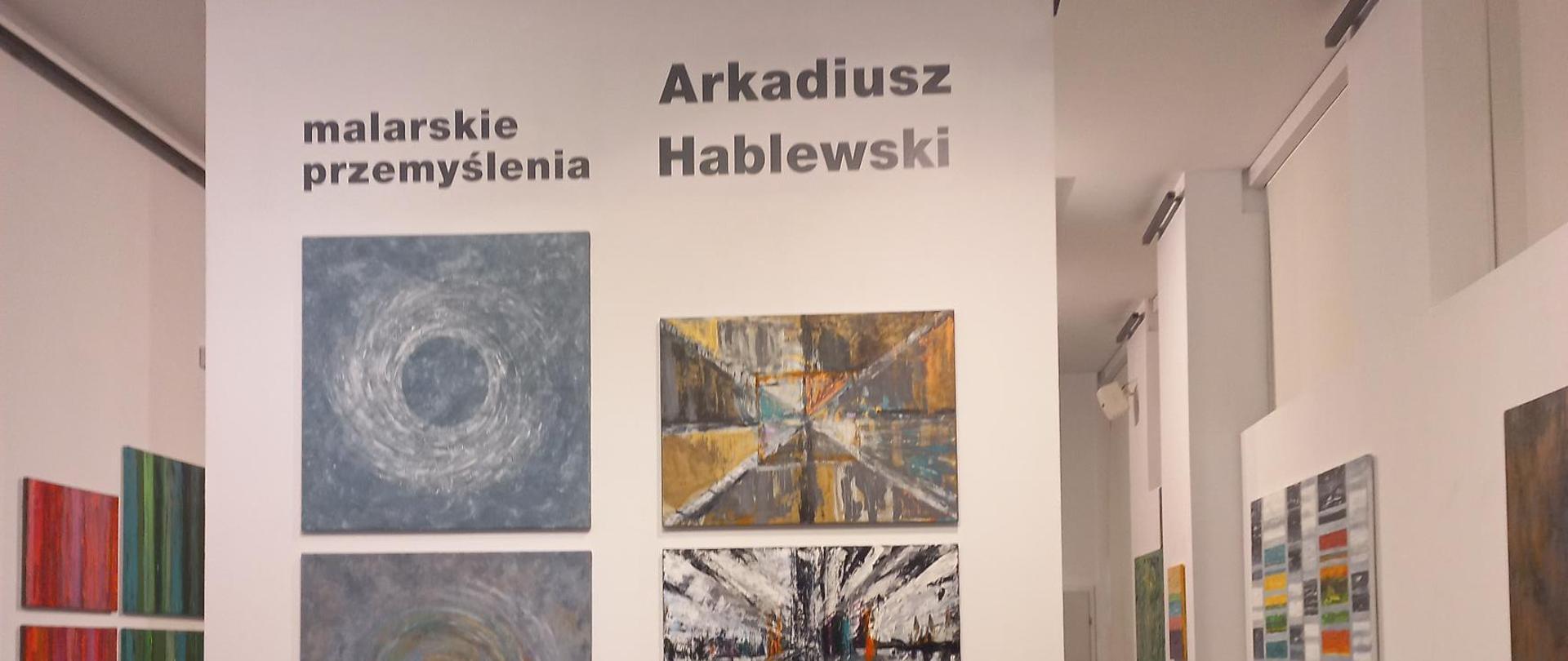 Plakat promujący wystawę “Malarskie przemyślenia” Arkadiusza Hablewskiego