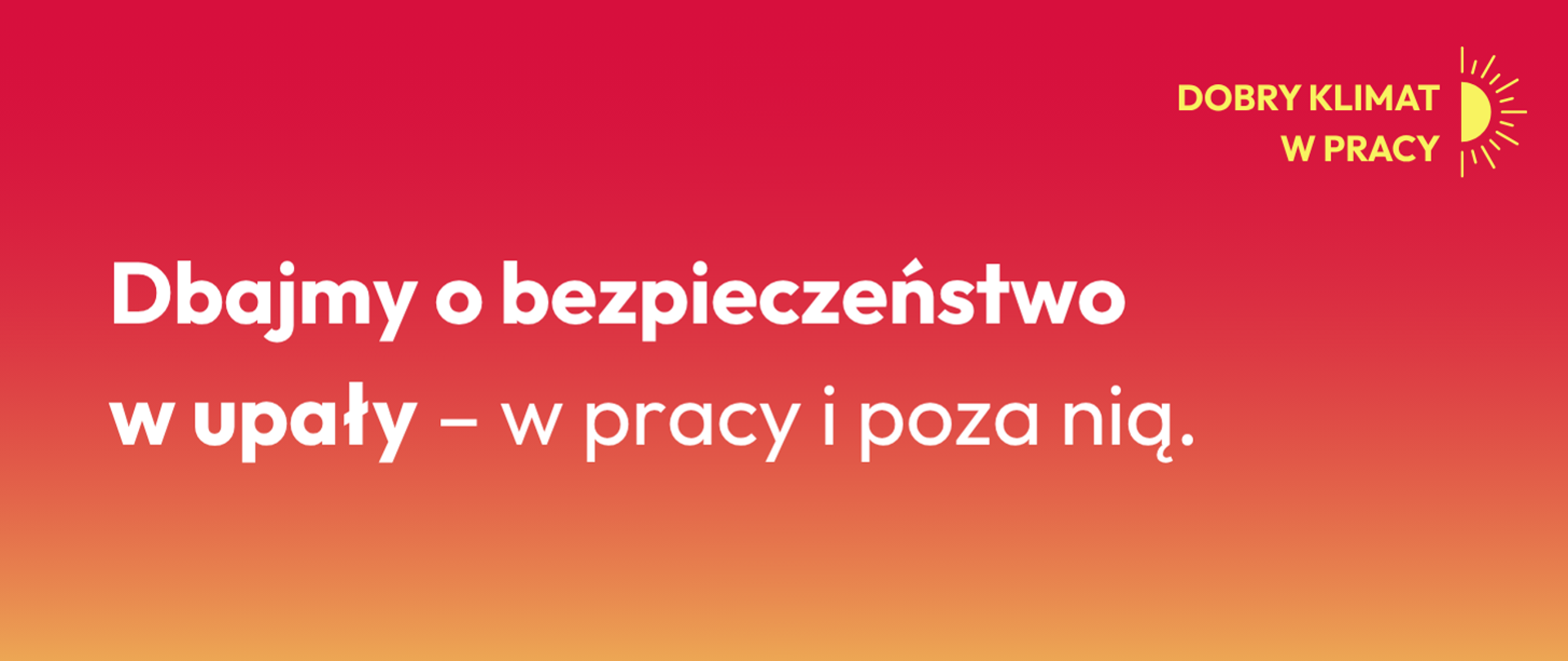 Grafika ilustracyjna - tytuł artykułu na gradientowym tle w ciepłych odcieniach. W prawym górnym rogu logotyp w kolorze żółtym przedstawiający połowę słońca i napis "Dobry klimat w pracy".